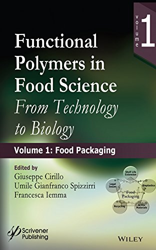 Functional Polymers In Food Science From Technology To Biology Volume 1 Food Packaging 1st Edition Giuseppe Cirillo Umile Gianfranco Spizzirri Francesca Iemma