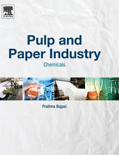 Pulp And Paper Industry Chemicals 1st Edition P Bajpai