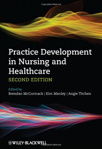Practice Development In Nursing And Healthcare 2nd Edition Brendan Mccormack