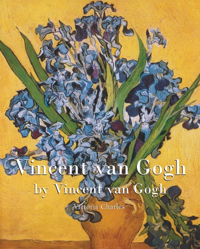 Vincent Van Gogh By Vincent Van Gogh Victoria Charles Vincent Van Gogh