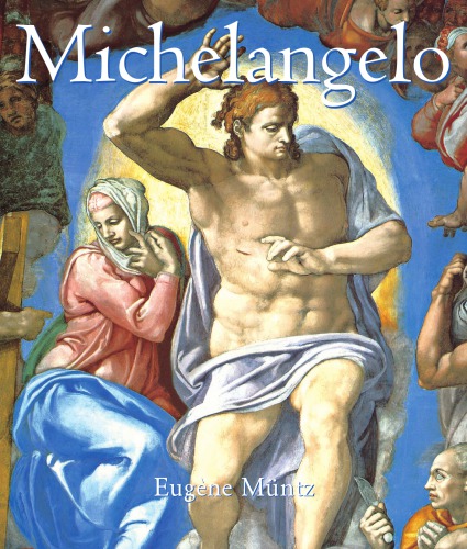 Michelangelo Mntz Eugne Michelangelo Buonarroti 14751564