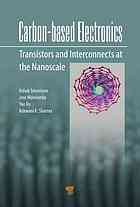 Carbonbased Electronics Transistors And Interconnects At The Nanoscale Ashok Srivastava