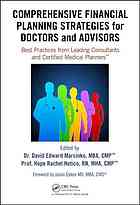 Comprehensive Financial Planning Strategies For Doctors And Advisors Best Practices From Leading Consultants And Certified Medical Planners Hetico