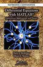 Differential Equations With Matlab Exploration Applications And Theory Mckibben