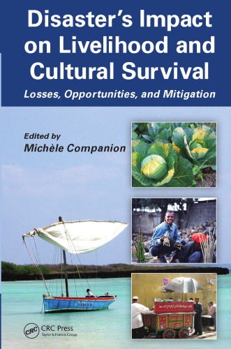 Disasters Impact On Livelihood And Cultural Survival Losses Opportunities And Mitigation Companion