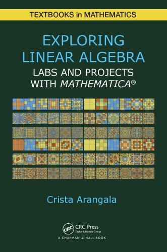 Exploring Linear Algebra Labs And Projects With Mathematica Arangala