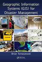 Geographic Information Systems Gis For Disaster Management Brian Tomaszewski
