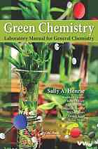Green Chemistry Laboratory Manual For General Chemistry Henrie