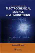 Introduction To Electrochemical Science And Engineering Lvov