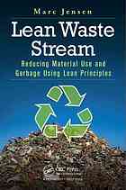Lean Waste Stream Reducing Material Use And Garbage Using Lean Principles Jensen