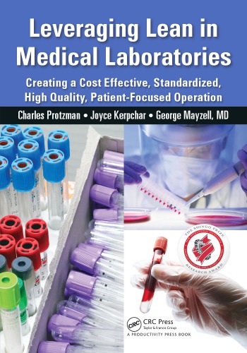 Leveraging Lean In Medical Laboratories Creating A Cost Effective Standardized High Quality Patientfocused Operation Kerpchar