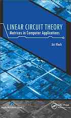 Linear Circuit Theory Matrices In Computer Applications Jiri Vlach