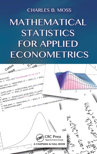 Mathematical Statistics For Applied Econometrics Moss Charles Britt