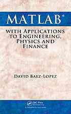 Matlab With Applications To Engineering Physics And Finance Báez López
