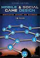 Mobile Social Game Design Monetization Methods And Mechanics 2nd Edition Fields