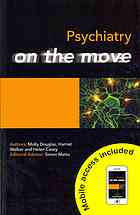 Psychiatry On The Move Douglas Molly Walker Harriet Casey Helen Matta
