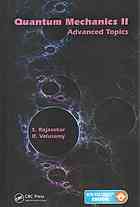 Quantum Mechanics Ii Advanced Topics Rajasekar Shanmuganathan Velusamy