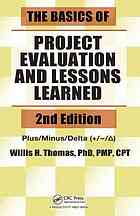 The Basics Of Project Evaluation And Lessons Learned 2nd Edition Thomas