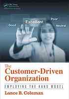 The Customerdriven Organization Employing The Kano Model Coleman