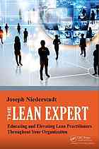 The Lean Expert Educating And Elevating Lean Practitioners Throughout Your Organization Joseph Niederstadt