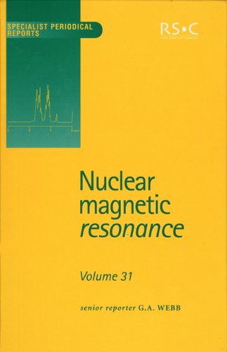 Nuclear Magnetic Resonance Volume 31 1st G A Webb Robert V Law
