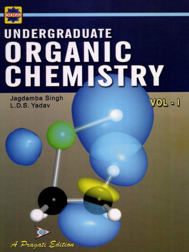 Undergraduate Organic Chemistry Singh Jagdamba Yadav L D S
