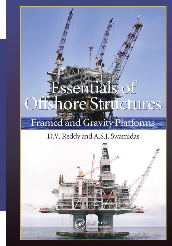 Essentials Of Offshore Structures Framed And Gravity Platforms Reddy