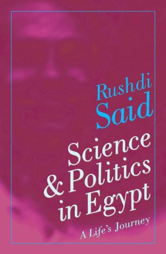 Science Politics In Egypt A Lifes Journey 1st Edition Rushdi Said