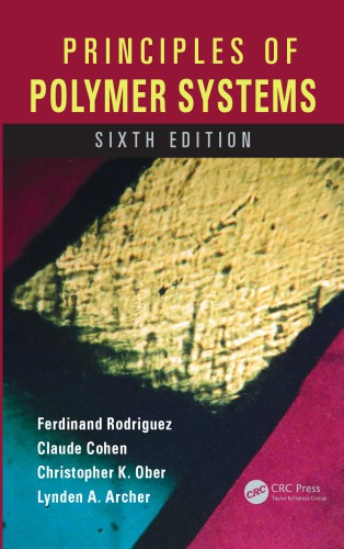 Principles Of Polymer Systems 6th Ed Archer Lynden Cohen Claude Ober