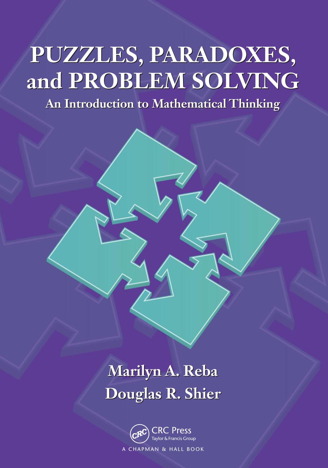 Puzzles Paradoxes And Problem Solving An Introduction To Mathematical Thinking Marilyn A Reba