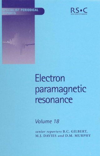 Electron Paramagnetic Resonance Volume 18 1st Edition Bruce C Gilbert
