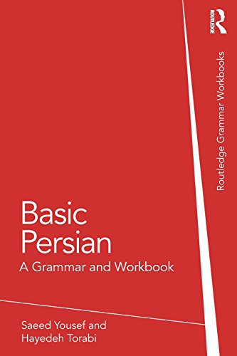 Basic Persian A Grammar And Workbook Bilingual Saeed Yousef Hayedeh Torabi