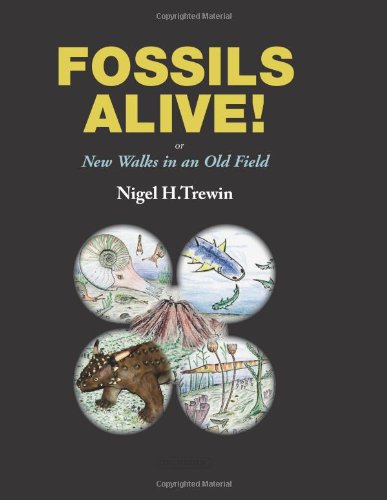 Fossils Alive New Walks In An Old Field Nigel H Trewin