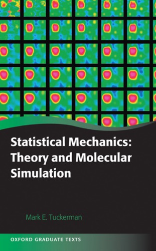 Statistical Mechanics Theory And Molecular Simulation 1st Edition Mark E Tuckerman