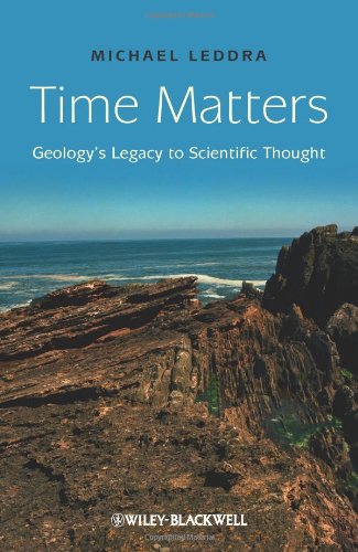 Time Matters Geologys Legacy To Scientific Thought 1st Edition Michael Leddra