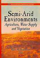 Semiarid Environments Agriculture Water Supply And Vegetation Degenovine