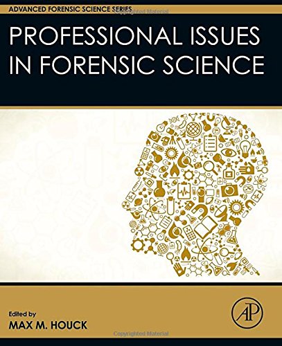 Professional Issues In Forensic Science Max Houck