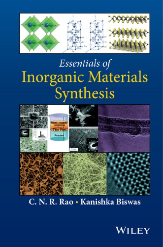 Essentials Of Inorganic Materials Synthesis Biswas Kanishka Rao