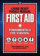 First Aid Fundamentals For Survival First Edition James Hubbard