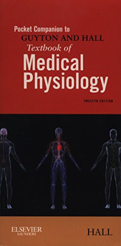Pocket Companion To Guyton And Hall Textbook Of Medical Physiology 12e 12th Edition John E Hall Phd