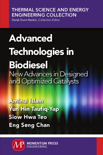 Advanced Technologies In Biodiesel New Advances In Designed And Optimized Catalysts Aminul Islam
