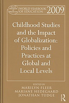 Childhood Studies And The Impact Of Globalization Policies And Practices At Global And Local Levels Hedegaard