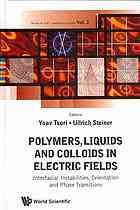 Polymers Liquids And Colloids In Electric Fields Interfacial Instabilities Orientation And Phase Transitions Tsori