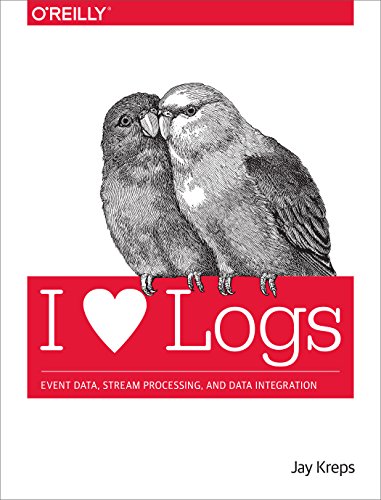 I Heart Logs Event Data Stream Processing And Data Integration 1st Edition Jay Kreps