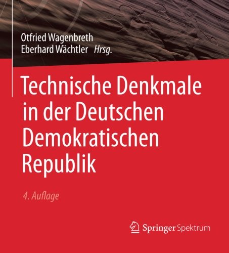 Technische Denkmale In Der Deutschen Demokratischen Republik German Edition 4 Aufl 1989 Otfried Wagenbreth