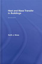 Heat And Mass Transfer In Buildings 2nd Ed Moss Keith