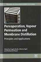 Pervaporation Vapour Permeation And Membrane Distillation Principles And Applications Basile
