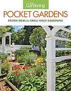 Fine Gardening Pocket Gardens Design Ideas For Smallspace Gardening Editors Of Fine Gardening