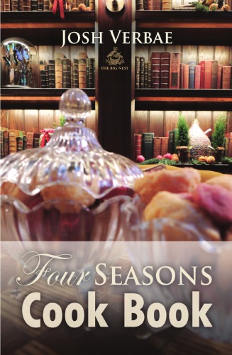 Four Seasons Cook Book New Ed Josh Verbae