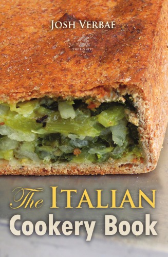The Italian Cookery Book The Art Of Eating Well Edited By Josh Verbae New Edition Verbae